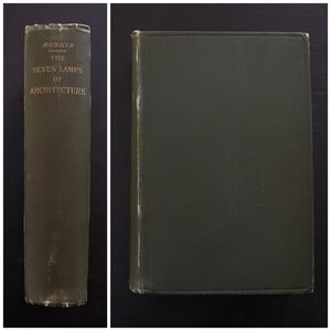 Antique 1894 The Seven Lamps of Architecture by John Ruskin